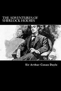 The Adventures of Sherlock Holmes by Arthur Conan Doyle