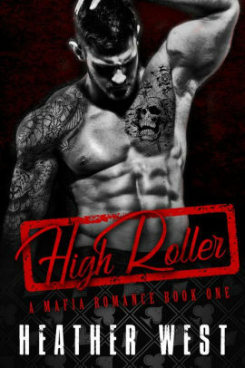 High Roller by Heather West