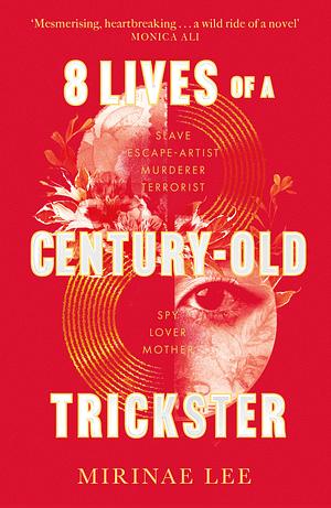 8 Lives of a Century-Old Trickster by Mirinae Lee