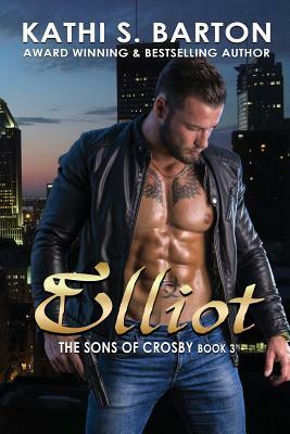 Elliot: The Sons of Crosby - Erotica Vampire Romance by Kathi S. Barton