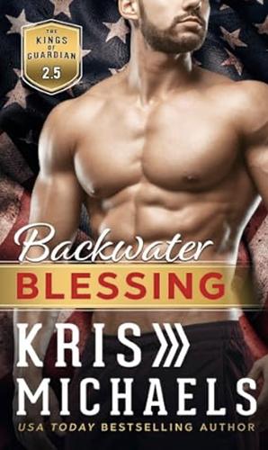 A Backwater Blessing by Kris Michaels