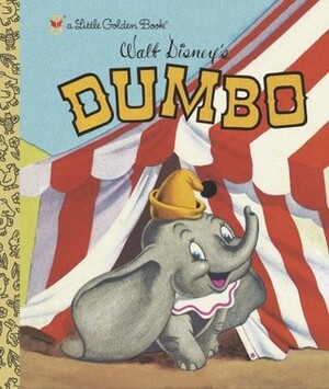 Walt Disney's Dumbo (A Little Golden Book) by The Walt Disney Company