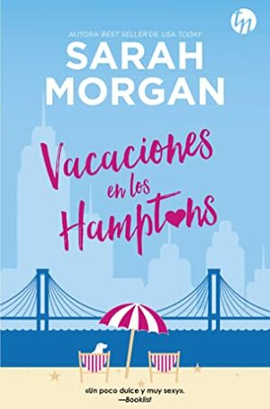 Vacaciones en los Hamptons by Sarah Morgan, Ángeles Aragón López