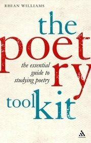 ThePoetry Toolkit The Essential Guide to Studying Poetry by Williams, Rhian ( Author ) ON Jan-07-2009, Paperback by Rhian Williams