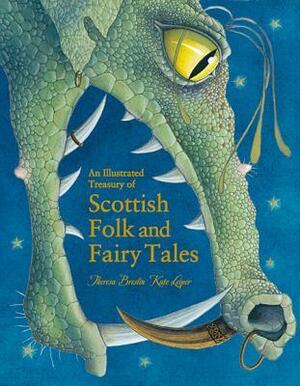 An Illustrated Treasury of Scottish Folk and Fairy Tales by Theresa Breslin, Kate Leiper