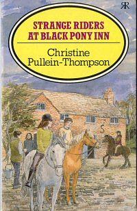 Strange Riders at Black Pony Inn by Christine Pullein-Thompson