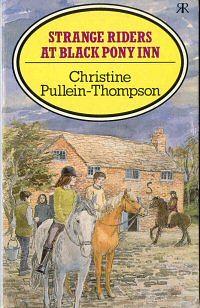 Strange Riders at Black Pony Inn by Christine Pullein-Thompson