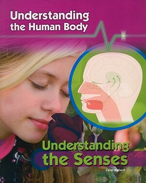 Understanding the Senses by Carol Ballard