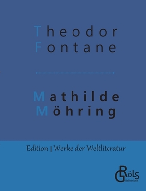 Mathilde Möhring by Theodor Fontane