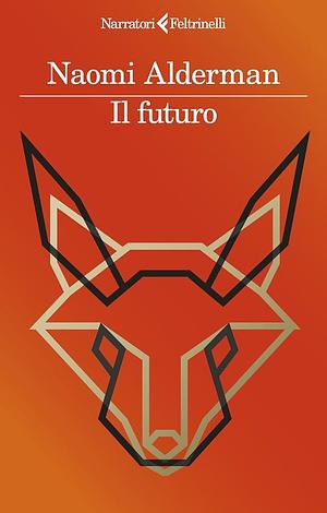 Il futuro by Naomi Alderman