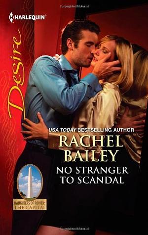 No Stranger to Scandal by Rachel Bailey