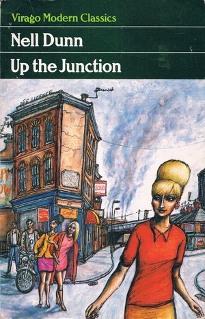 Up the Junction by Nell Dunn