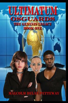 Ultimatum: Osguards by Malcolm Dylan Petteway