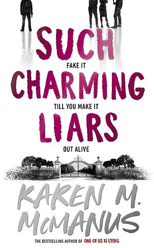 Such Charming Liars by Karen M. McManus