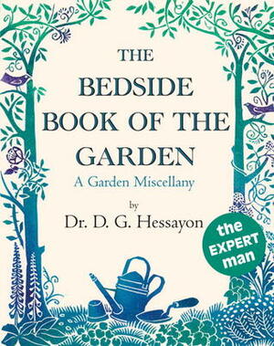The Bedside Book Of The Garden by D.G. Hessayon