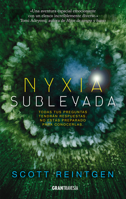 Nyxia Sublevada by Scott Reintgen