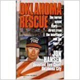 Oklahoma Rescue by Jon Hansen