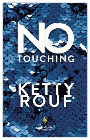 On ne touche pas  by Ketty Rouf