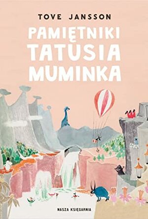 Pamiętniki Tatusia Muminka by Tove Jansson