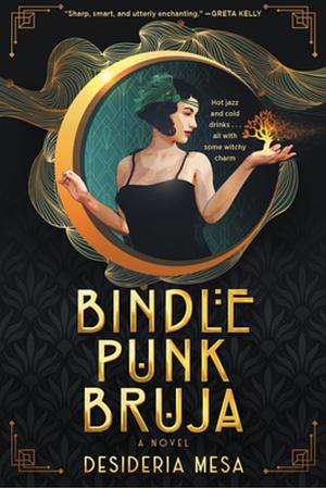 Bindle Punk Jefe: A Novel by Desideria Mesa