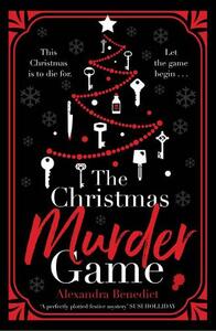 The Christmas Murder Game by Alexandra Benedict