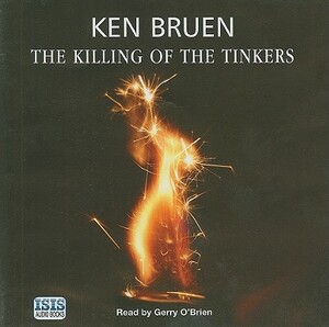 The Killing of the Tinkers by Ken Bruen