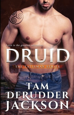 Druid by Tam DeRudder Jackson