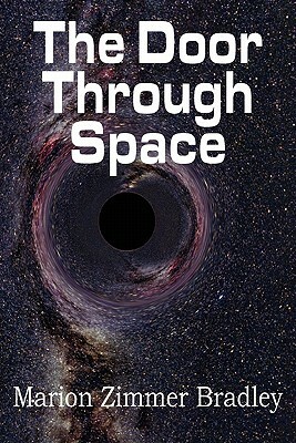 The Door Through Space by Marion Zimmer Bradley