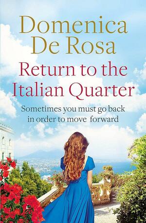 Return to the Italian Quarter by Domenica De Rosa