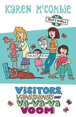 Visitors, Vanishings and Va Va Va Voom by Karen McCombie, Spike Gerrell