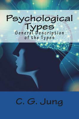 Psychological Types: General Description of the Types by C.G. Jung