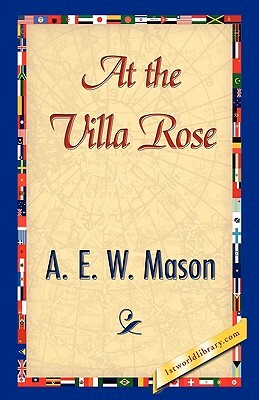 At the Villa Rose by A.E.W. Mason