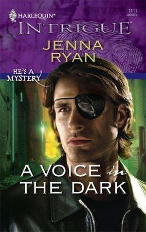 A Voice in the Dark by Jenna Ryan, Jenna Ryan