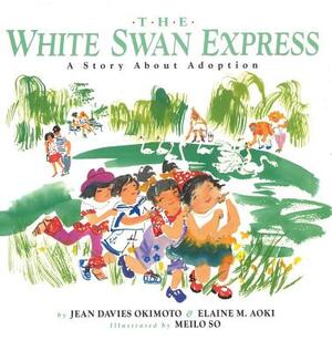 The White Swan Express: A Story About Adoption by Jean Davies Okimoto