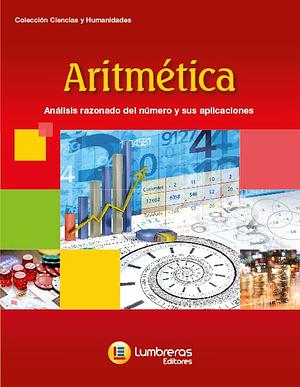  Aritmética. Análisis razonado del número y sus aplicaciones. by Asociación Fondo de Investigadores y Editores