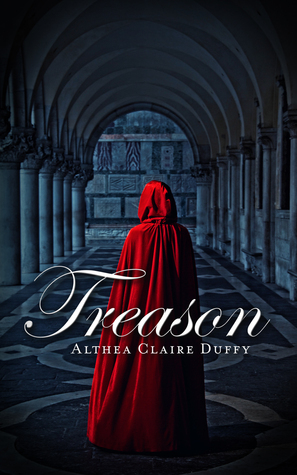 Treason by Althea Claire Duffy