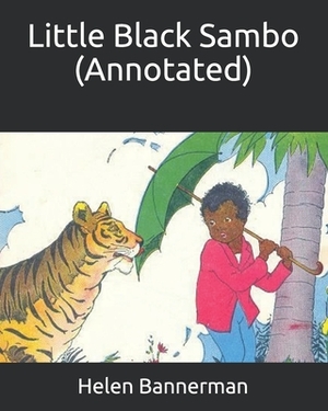Little Black Sambo (Annotated) by Helen Bannerman