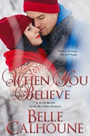 When You Believe by Belle Calhoune