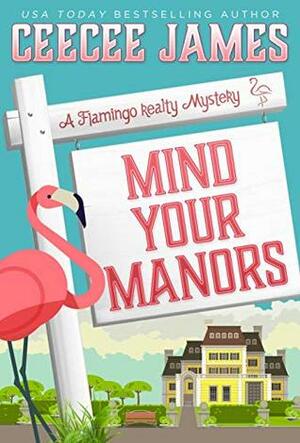 Mind Your Manors by CeeCee James