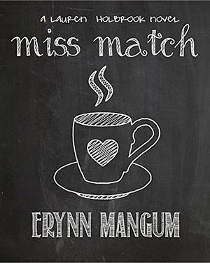 Miss Match by Erynn Mangum