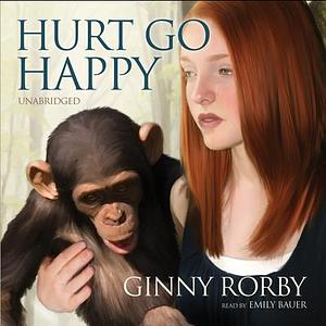 Hurt Go Happy by Ginny Rorby