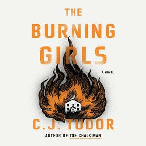 The Burning Girls by C.J. Tudor