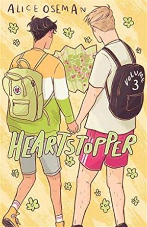 Heartstopper Volume 3 by Alice Oseman