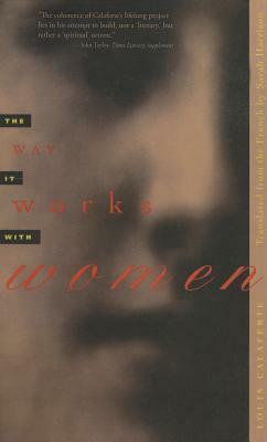 The Way It Works with Women by Louis Calaferte