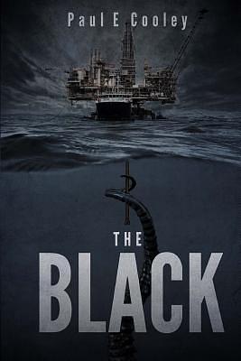 The Black by Paul E. Cooley