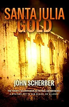 Santa Julia Gold by John Scherber