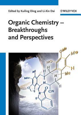 Organic Chemistry: Breakthroughs and Perspectives by 