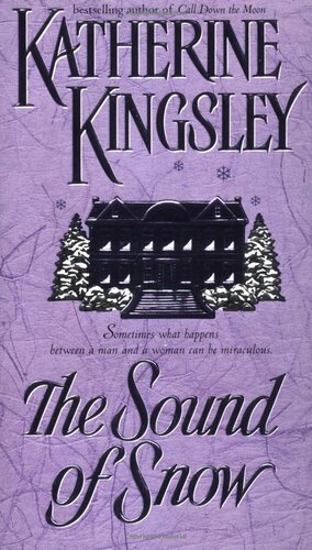 The Sound of Snow by Katherine Kingsley