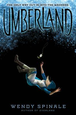 Umberland (Everland, Book 2), Volume 2 by Wendy Spinale
