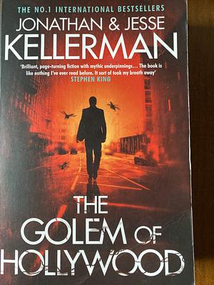 The Golem of Hollywood by Jonathan Kellerman, Jesse Kellerman